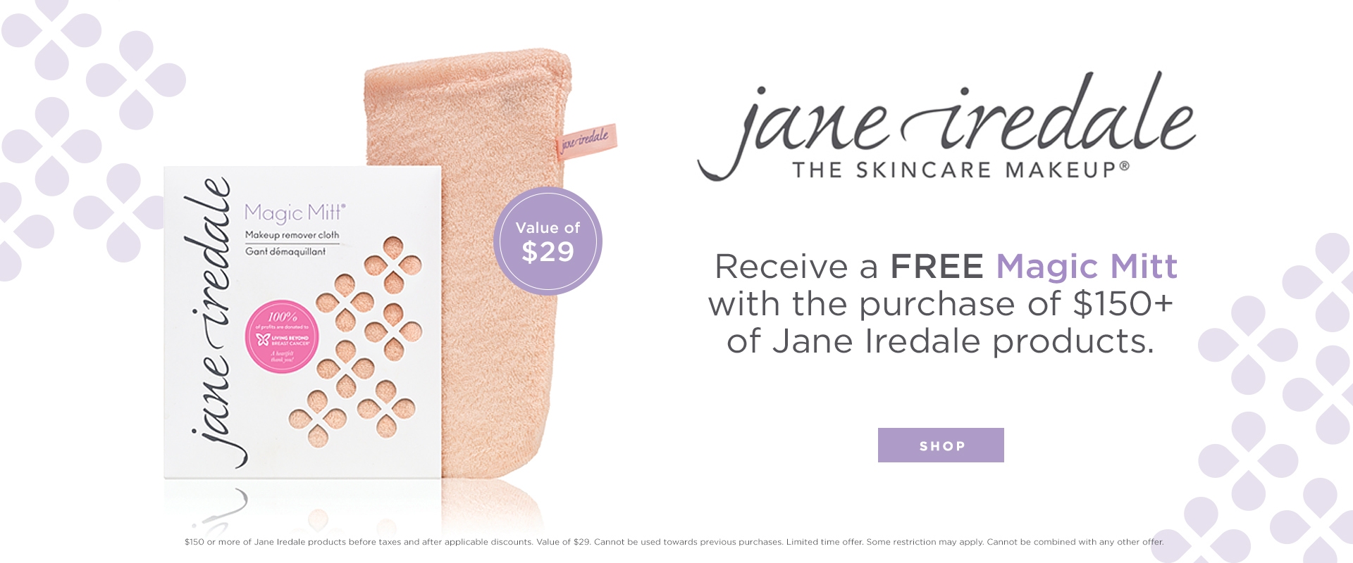 Receive a FREE Magic Mitt with the purchase of $150+ of Jane Iredale products.