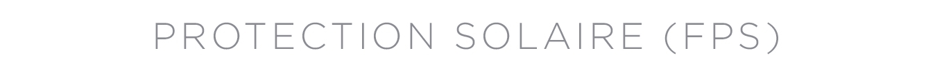 Protection Solaire (FPS)